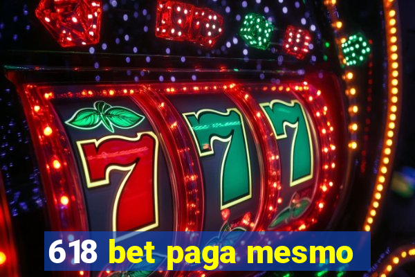 618 bet paga mesmo